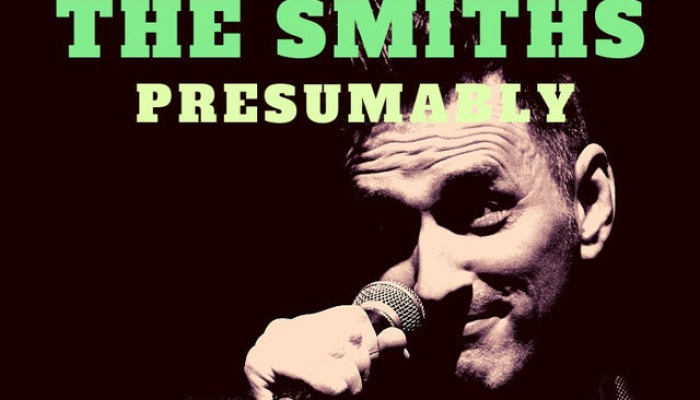 The Smiths Presumably : 35 Years 'Meat Is Murder'